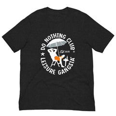 Leisure Gangsta' Tee - TheDoNothingClub