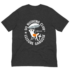 Leisure Gangsta' Tee - TheDoNothingClub