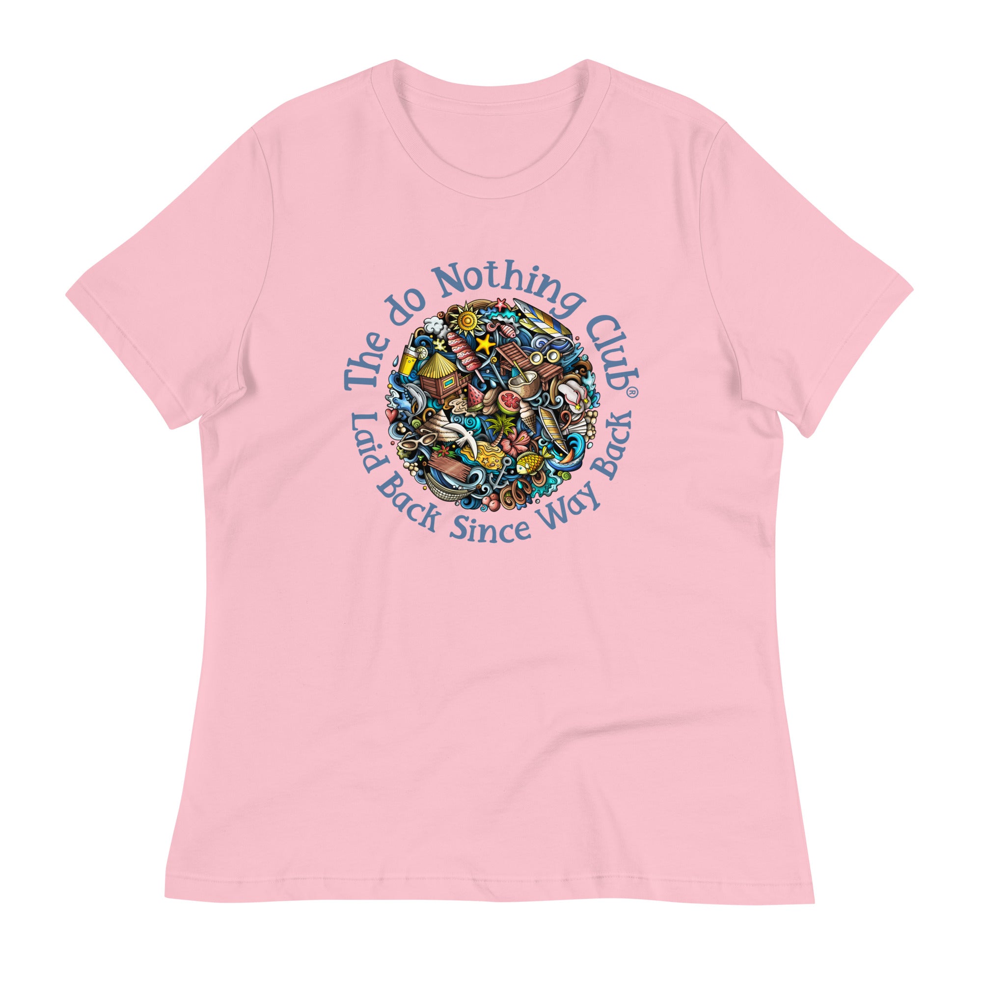 Women's Laid Back T - TheDoNothingClub