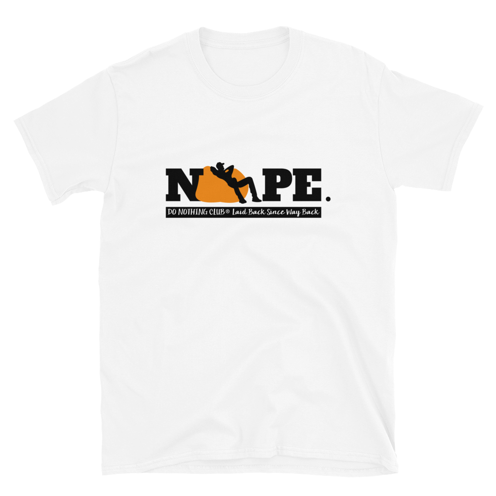 NOPE. - TheDoNothingClub